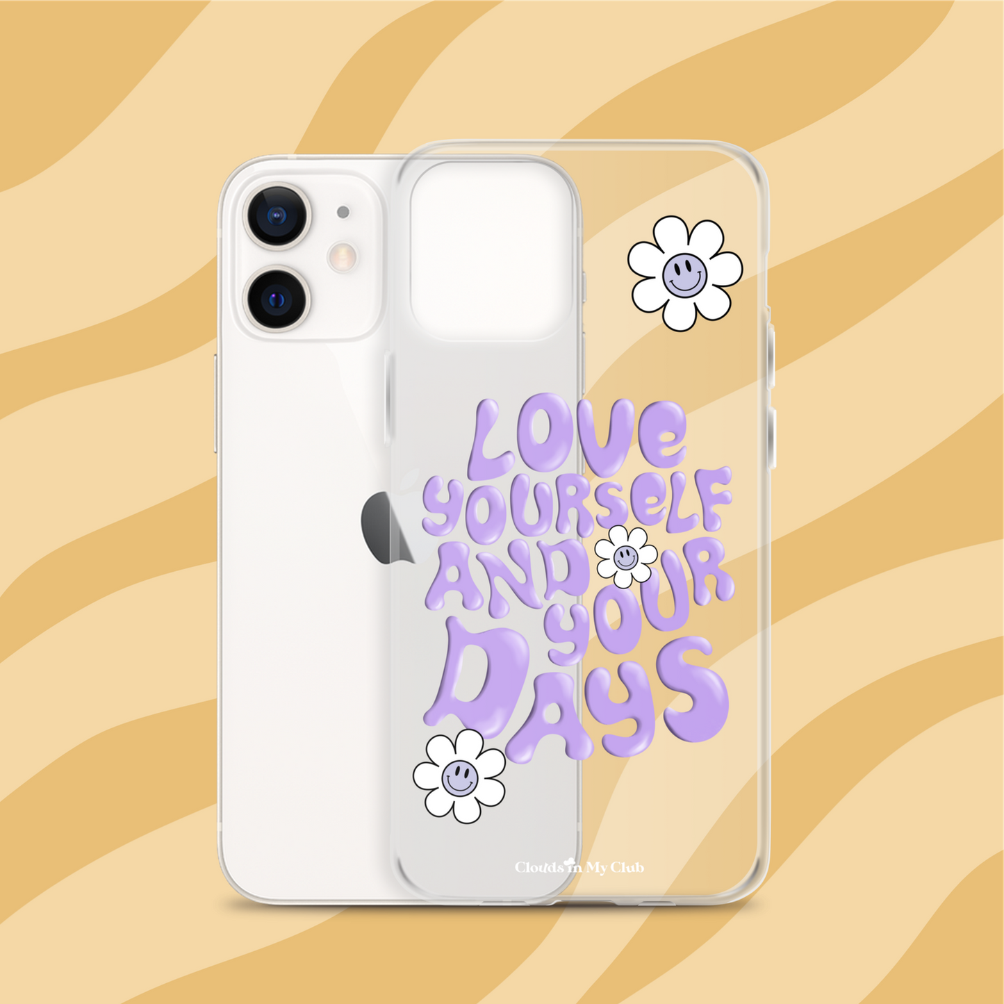 "Love Yourself and Your Days" iPhone Case