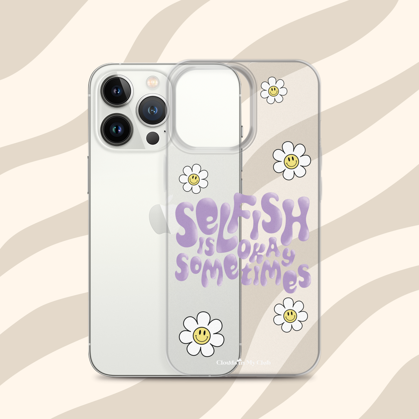 "Selfish Is Okay Sometimes" iPhone Case