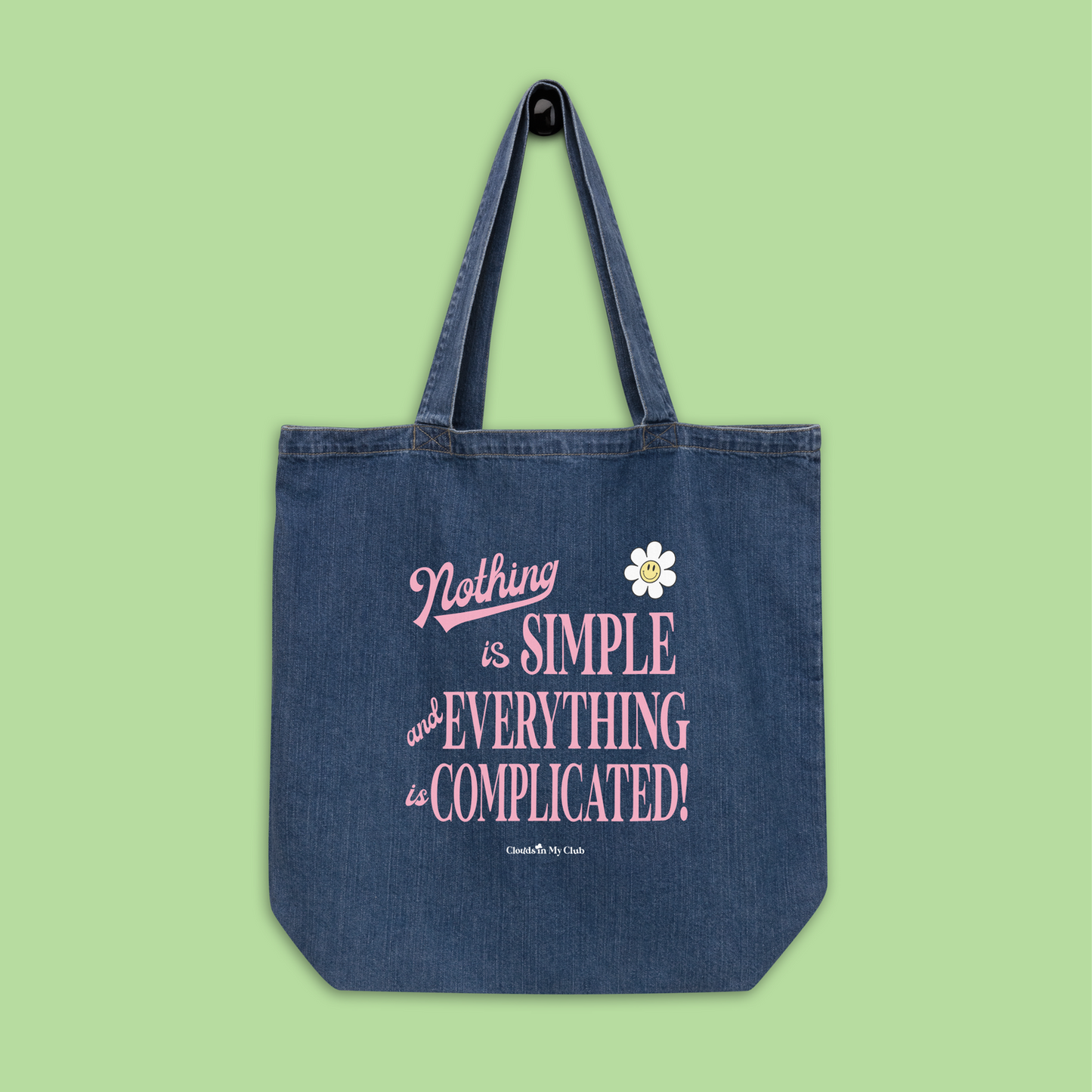 "Nothing is Simple" Organic Denim Tote